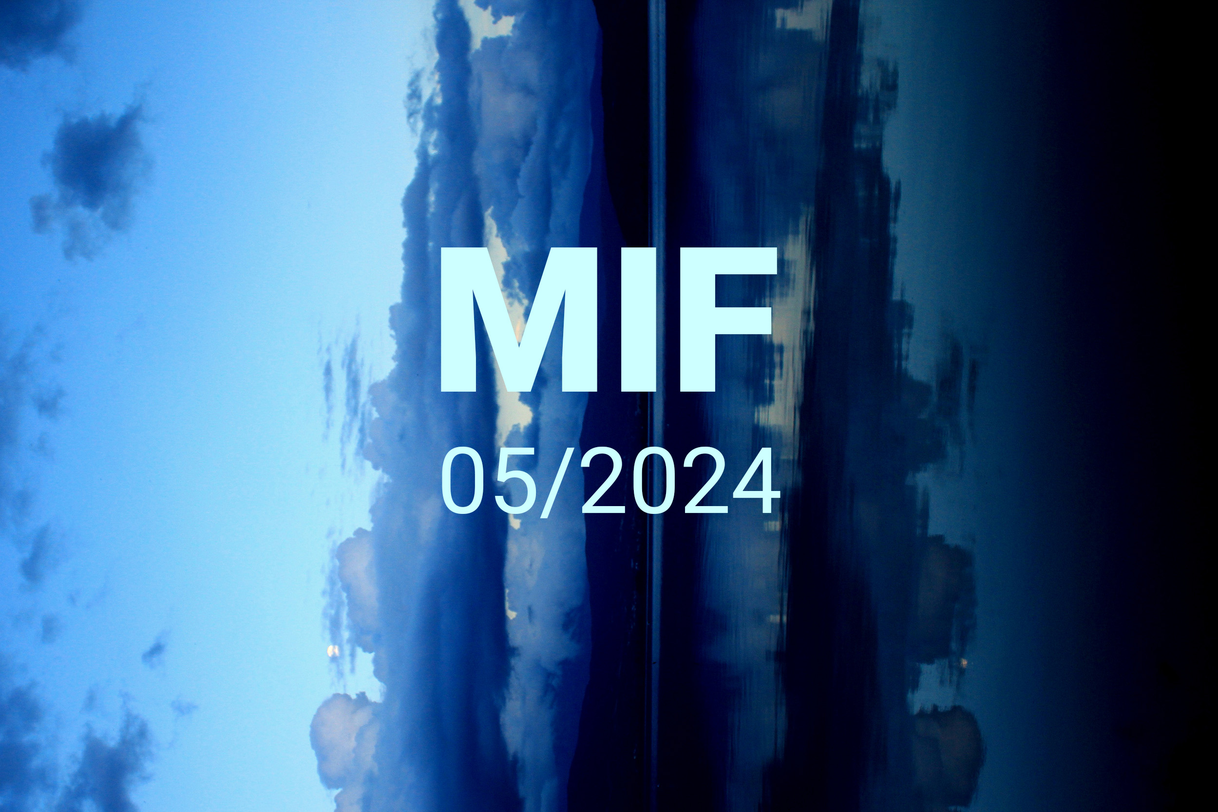 MIF playlist 05/2024